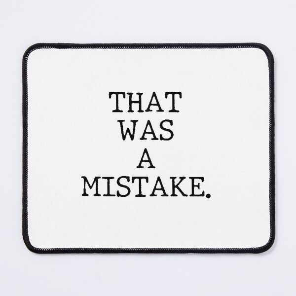 Item preview, Text Typography That was a mistake. Bad Decision Humor designed and sold by TypeboldStudio.
