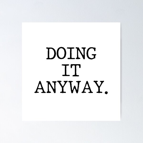 Item preview, Text Typography Doing it anyway. Bad Decision Humor designed and sold by TypeboldStudio.