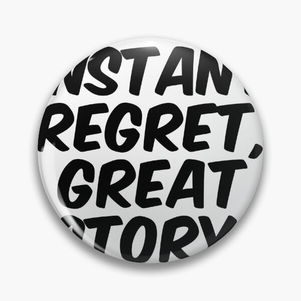 Item preview, Text Typography Instant regret, great story. Bad Decision Humor designed and sold by TypeboldStudio.
