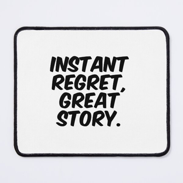 Item preview, Text Typography Instant regret, great story. Bad Decision Humor designed and sold by TypeboldStudio.