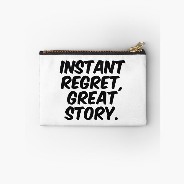 Item preview, Text Typography Instant regret, great story. Bad Decision Humor designed and sold by TypeboldStudio.