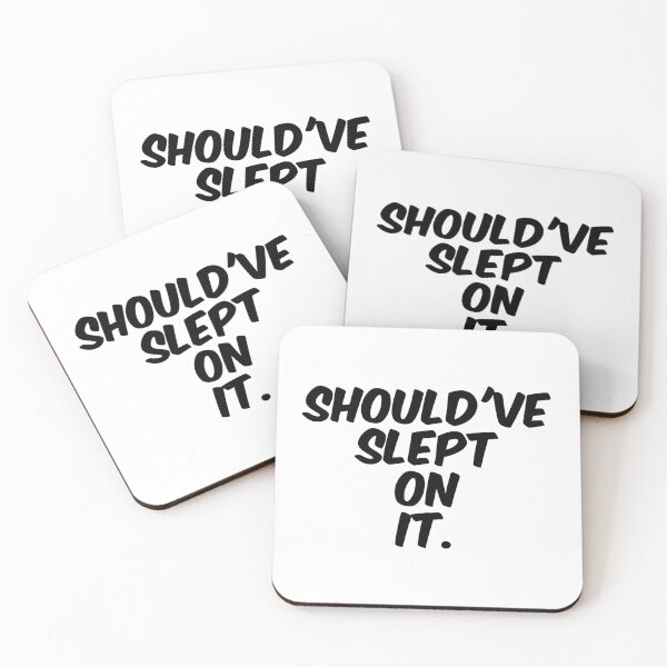 Item preview, Text Typography Should've slept on it. Bad Decision Humor designed and sold by TypeboldStudio.