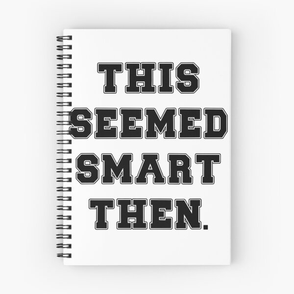 Item preview, Text Typography This seemed smart then. Bad Decision Humor designed and sold by TypeboldStudio.