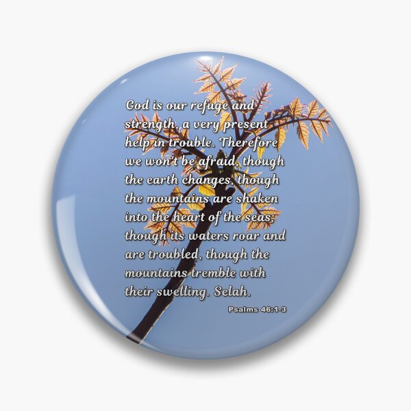 Item preview, Psalms 46 1-3 God Is Our Refuge - New Leaves Photograph designed and sold by InsprtnlArtbyDP.