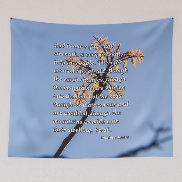 Item preview, Psalms 46 1-3 God Is Our Refuge - New Leaves Photograph designed and sold by InsprtnlArtbyDP.