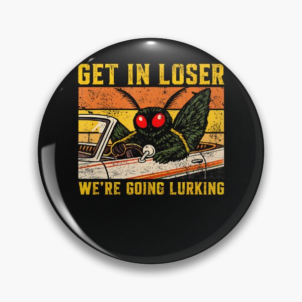 Item preview, Get In Loser We'Re Going Lurking Funny Mothman Cryptid designed and sold by JamesCrArt.