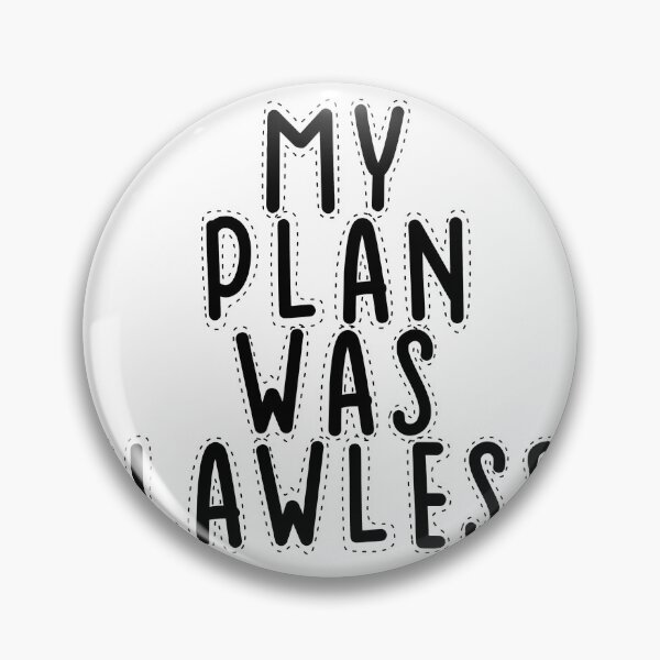 Item preview, Text Typography My plan was flawless. Bad Decision Humor designed and sold by TypeboldStudio.