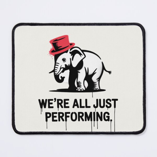 Item preview, Banksy Elephant - We're all just performing designed and sold by 123ks.