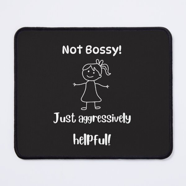 Item preview, “Not Bossy, Just Aggressively Helpful” Line‑Art Character Design designed and sold by TetelestaiWeave.