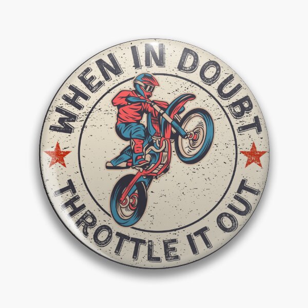 Item preview, When In Doubt Throttle It Out Motocross Dirt Bike Vintage designed and sold by Stylecombinator.
