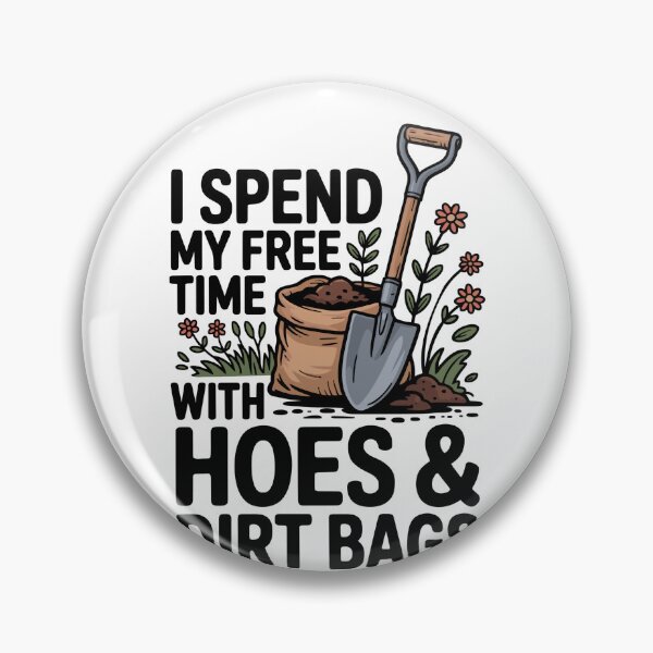 Item preview, I Spend My Free Time with Hoes Gardening designed and sold by borutawear.