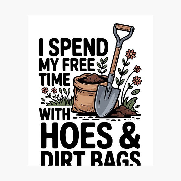 Item preview, I Spend My Free Time with Hoes Gardening designed and sold by borutawear.