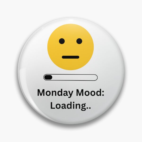 Item preview, Monday Mood: Loading... | Funny Minimalist T-Shirt & Sticker Design designed and sold by DonGeneral.
