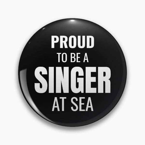 Item preview, Proud to be a Singer at Sea (White) designed and sold by ShipCrewNation.