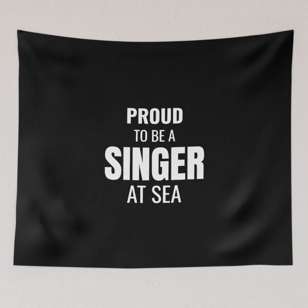 Item preview, Proud to be a Singer at Sea (White) designed and sold by ShipCrewNation.