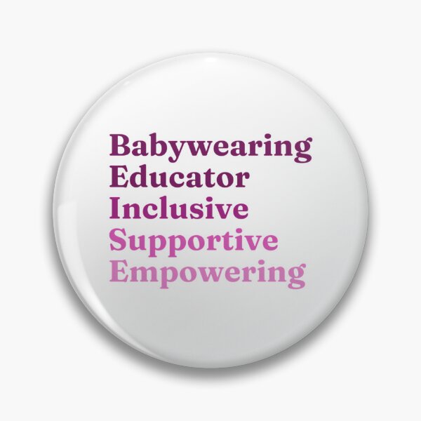 Item preview, Babywearing Educator Inclusive Supportive Empowering designed and sold by dewey-temika.