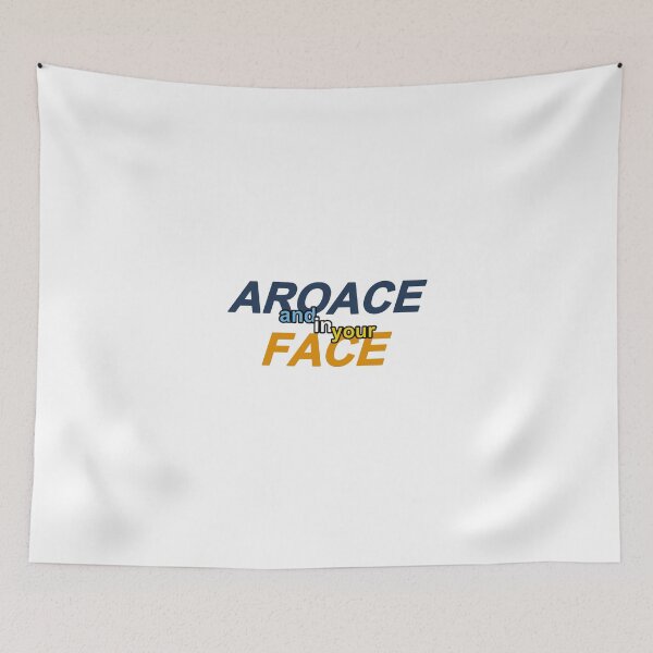 Item preview, aroace and in your face designed and sold by FreakShop UK.