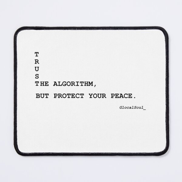 Item preview, Trust the Algorithm, Protect Your Peace designed and sold by GlocalDialeto.