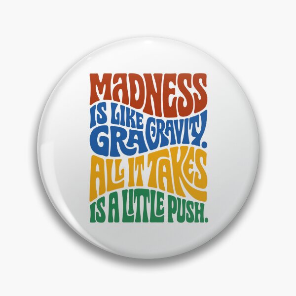 Item preview, Madness is like gravity. All it takes is a little push designed and sold by Ahmed Elsrogy.