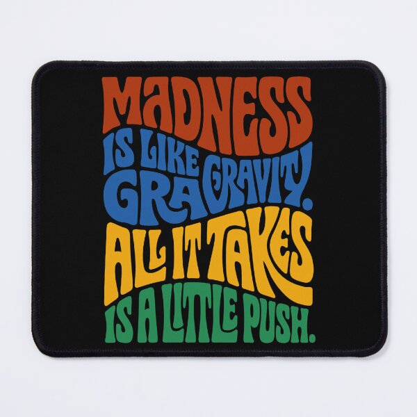 Item preview, Madness is like gravity. All it takes is a little push designed and sold by Ahmed Elsrogy.