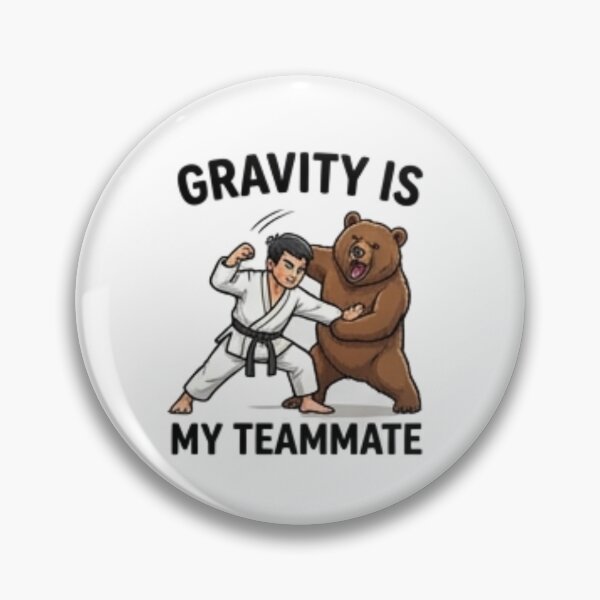 Item preview, Gravity Is My Teammate – Funny Judo Design designed and sold by Tipsy24.