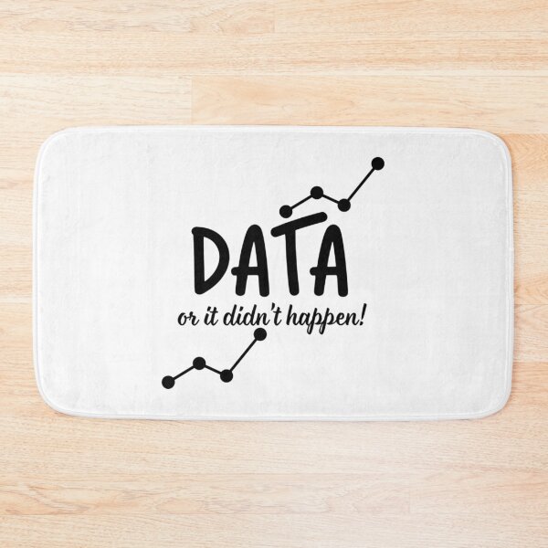 Item preview, Data Or It Didn'T Happen designed and sold by dewey-temika.