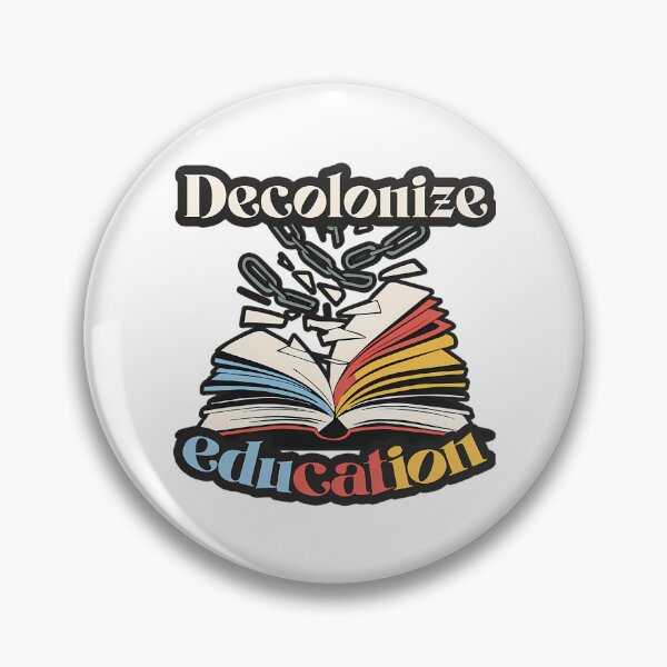 Item preview, Decolonize Education designed and sold by dewey-temika.
