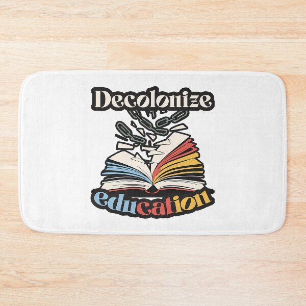 Item preview, Decolonize Education designed and sold by dewey-temika.
