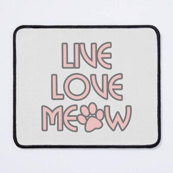 Item preview, Live, Love, Meow designed and sold by xWiseGirl.