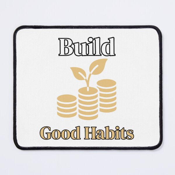 Item preview, Build Good Habits Motivational Growth Design designed and sold by Hayir Design.