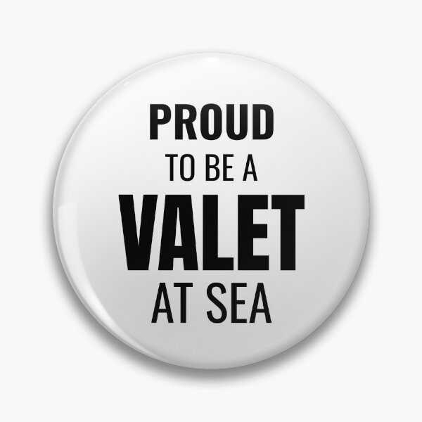 Item preview, Proud to be a Valet at Sea (Black) designed and sold by ShipCrewNation.