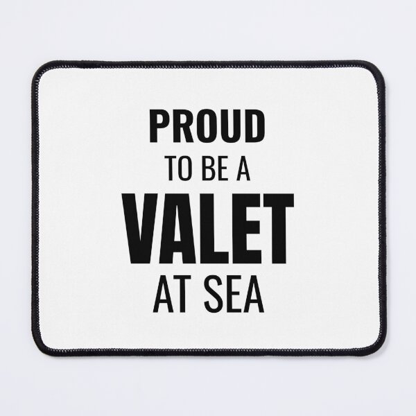 Item preview, Proud to be a Valet at Sea (Black) designed and sold by ShipCrewNation.