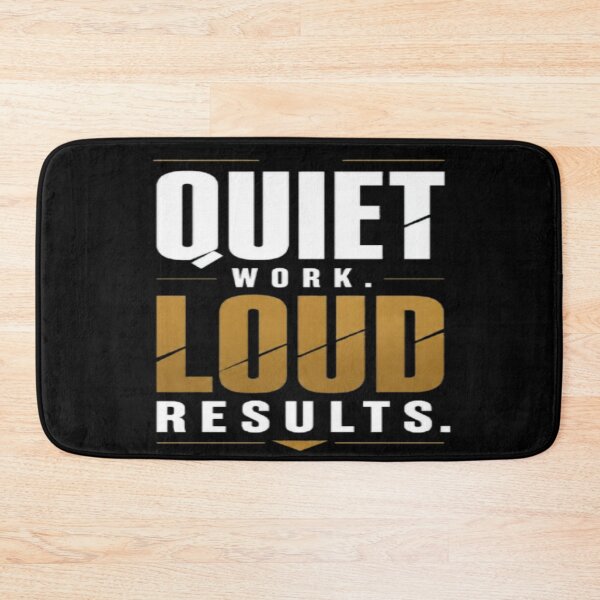 Item preview, Quiet Work Loud Results designed and sold by v6ziix.