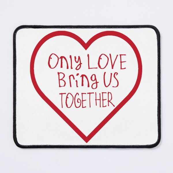 Item preview, Only Love Brings Us Together designed and sold by kinpirks.