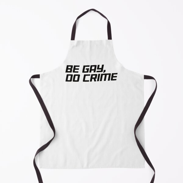 Item preview, Be Gay, Do Crime designed and sold by the-craft-shop.