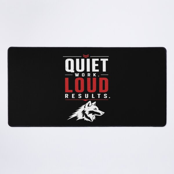 Item preview, Quiet Work Loud Results designed and sold by v6ziix.