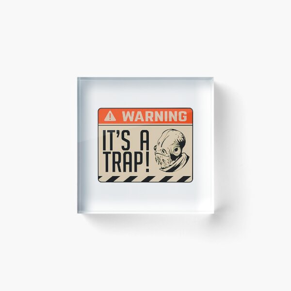 Item preview, It'S A Trap Itsatrap Admiral Ackbar Iconic Phrase designed and sold by DeclaneHawk.