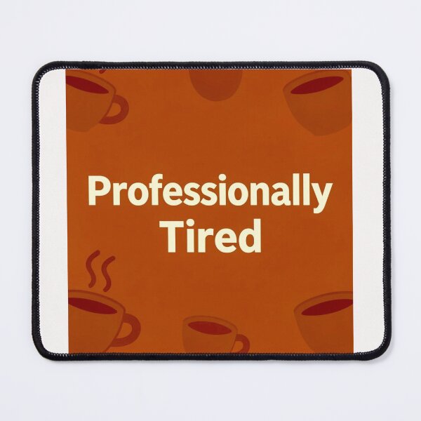 Item preview, Professionaly tired #2 designed and sold by Helios Be. Lavsh.