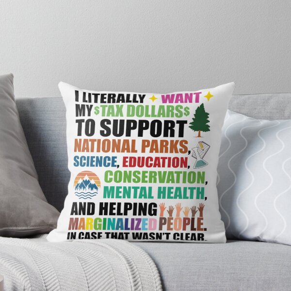 Item preview, I Literally Want My Tax Dollars To Support designed and sold by bondsjeffreyss.