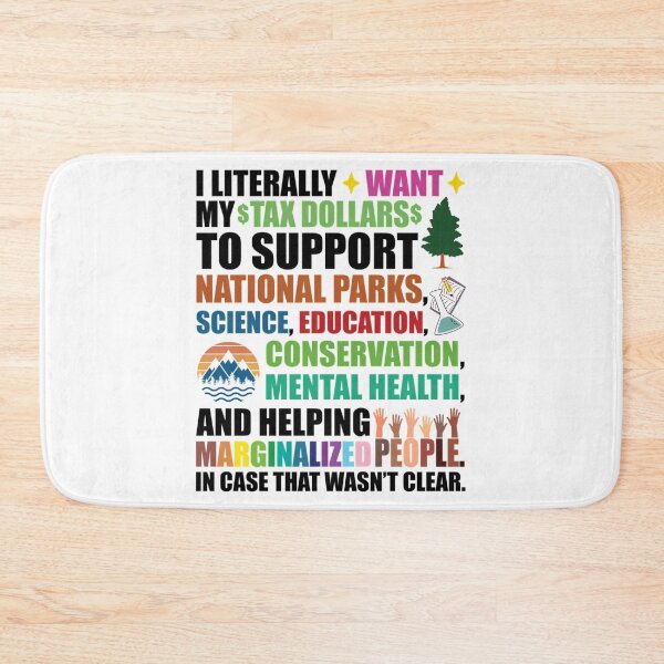 Item preview, I Literally Want My Tax Dollars To Support designed and sold by bondsjeffreyss.