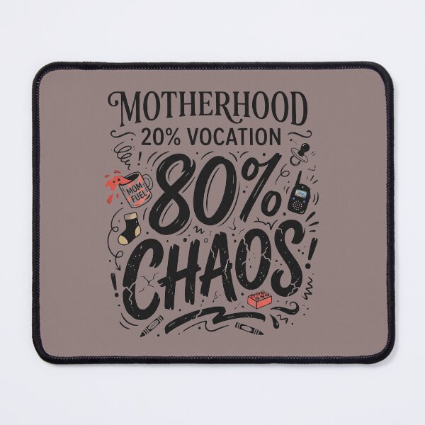 Item preview, Motherhood 20% Vocation 80% Chaos - Parenting Humor designed and sold by CoffeeAndChao.