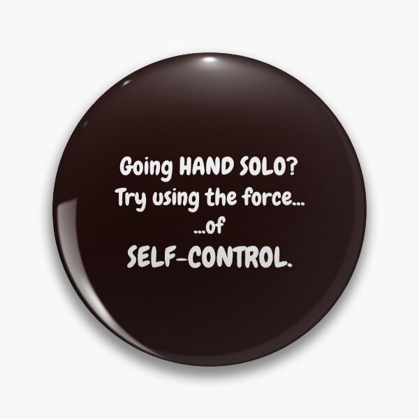 Item preview, Going Hand Solo? Funny | Self-Control Joke | Humorous Wordplay Typography Design designed and sold by kjson1.
