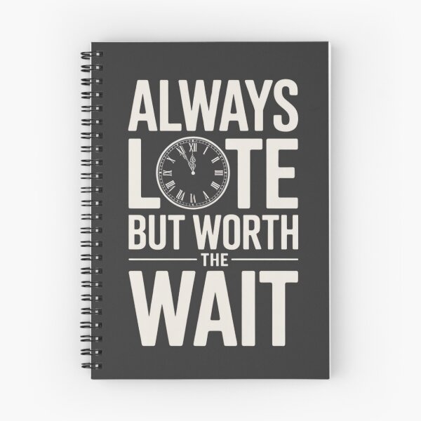 Item preview, Always Late But Worth The Wait Clock Typography designed and sold by ARABICAWORD.