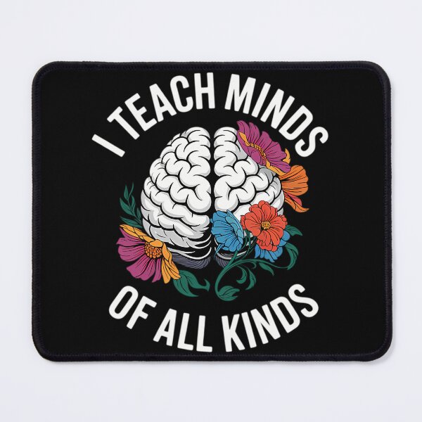 Item preview, I Teach Minds Of All Kinds Special Education Teacher designed and sold by bondsjeffreyss.