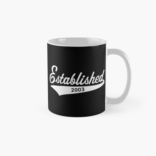 Item preview, Established 2003 (EST 2003 / Year Of Birth / Birthday / White) designed and sold by MrFaulbaum.