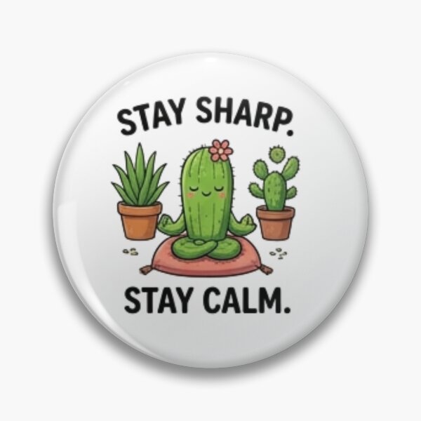 Item preview, Stay Sharp, Stay Calm – Funny Succulent Design designed and sold by Tipsy24.