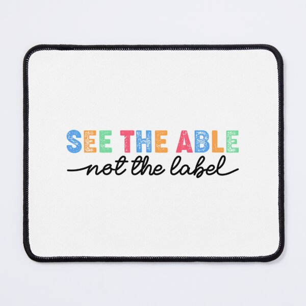 Item preview, See The Able Not The Label - Autism Awareness Day Quote designed and sold by mabry-jenaez.