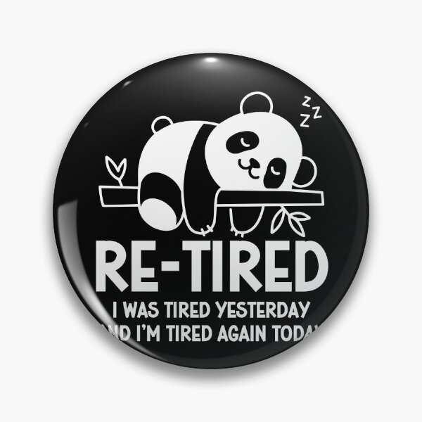 Item preview, Re-tired - Retirement Humor - Funny Tired Quote designed and sold by gunaone-design.