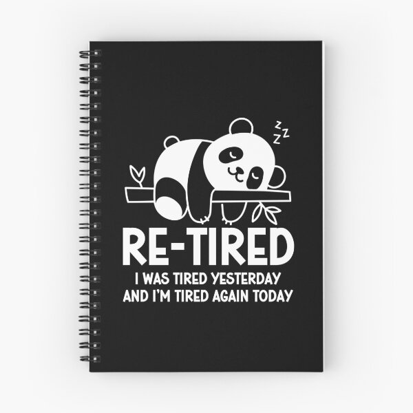 Item preview, Re-tired - Retirement Humor - Funny Tired Quote designed and sold by gunaone-design.