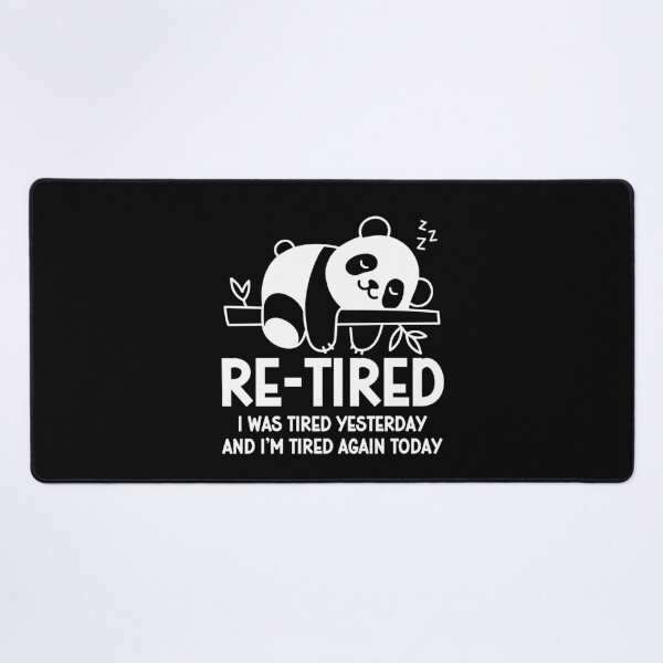 Item preview, Re-tired - Retirement Humor - Funny Tired Quote designed and sold by gunaone-design.